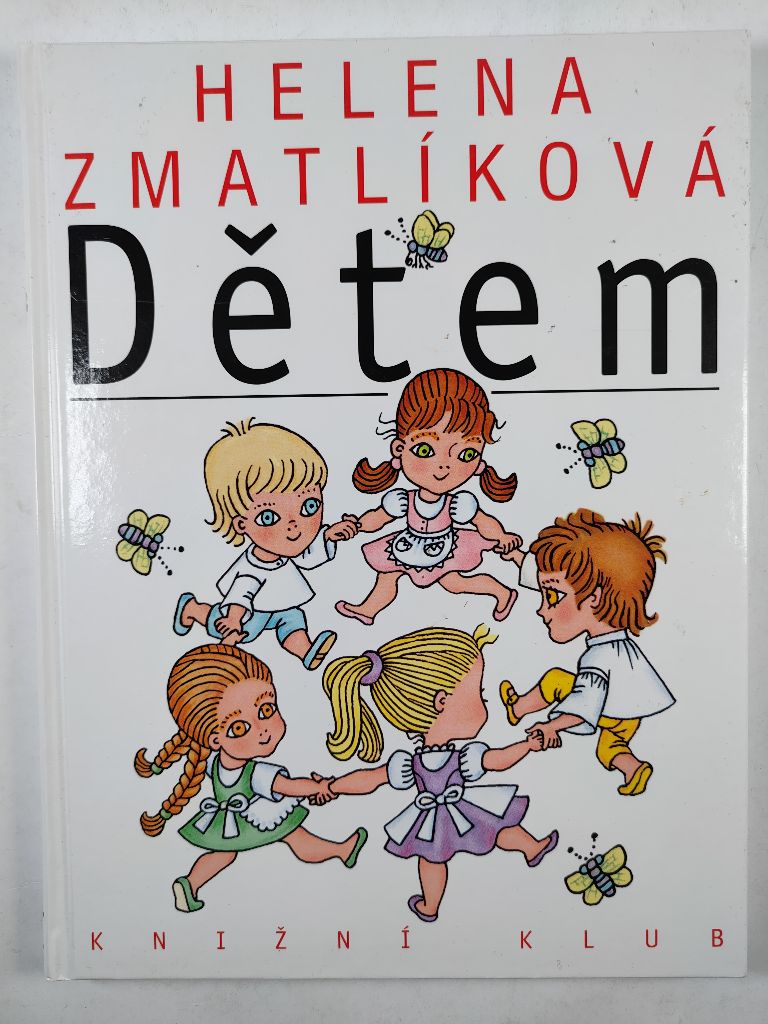 Levně Helena Zmatlíková dětem Pevná (2014)