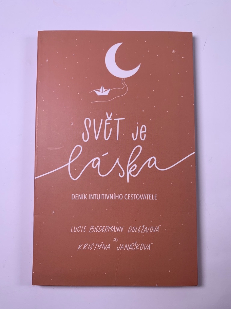 Svět je láska – Deník intuitivního cestovatele