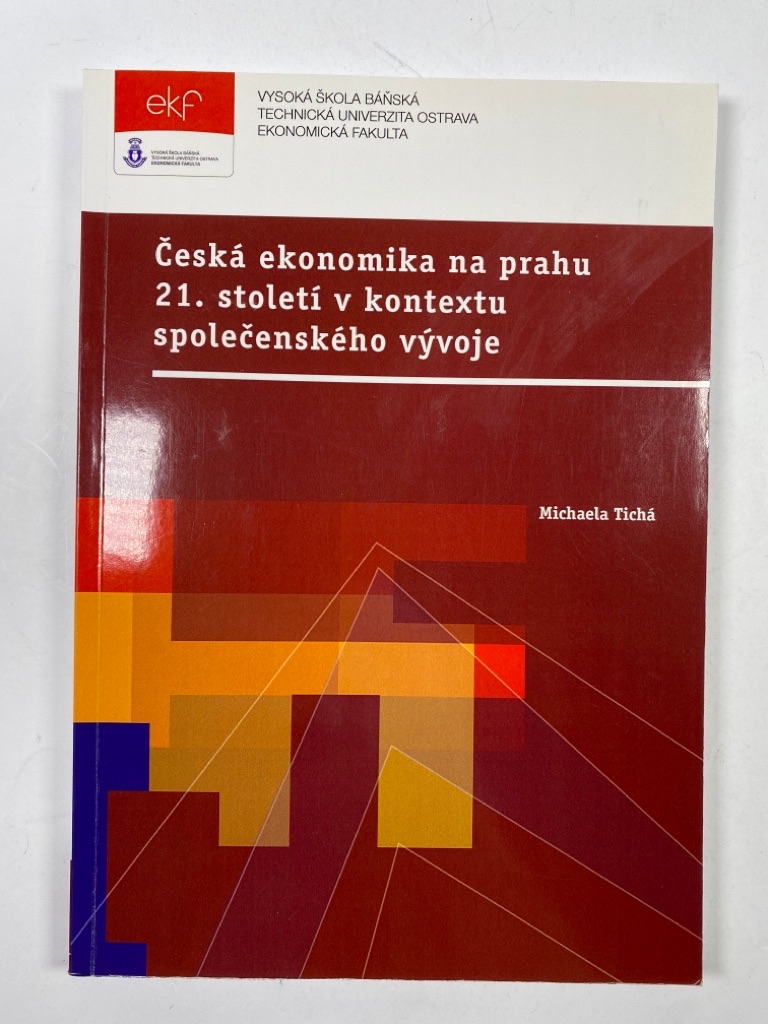 Levně Česká ekonomika na prahu 21. století v kontextu společenského vývoje Měkká (2013)