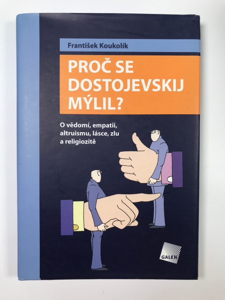 Proč se Dostojevskij mýlil?