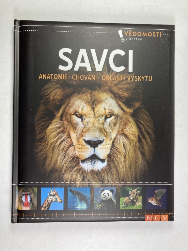 Levně Savci. Anatomie, chování, oblasti výskytu Pevná