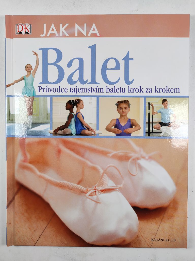 Levně Jak na balet