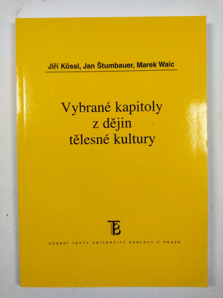 Levně Vybrané kapitoly z dějin tělesné kultury