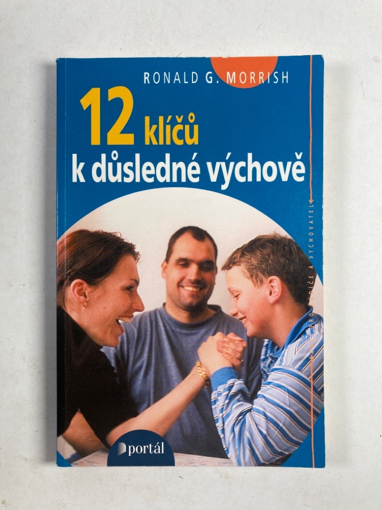 Levně 12 klíčů k důsledné výchově Měkká (2009)