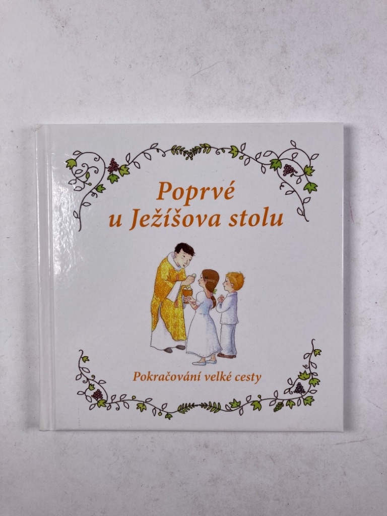 Poprvé u Ježíšova stolu