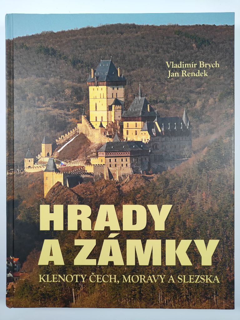 Levně Hrady a zámky: Klenoty Čech, Moravy a Slezka