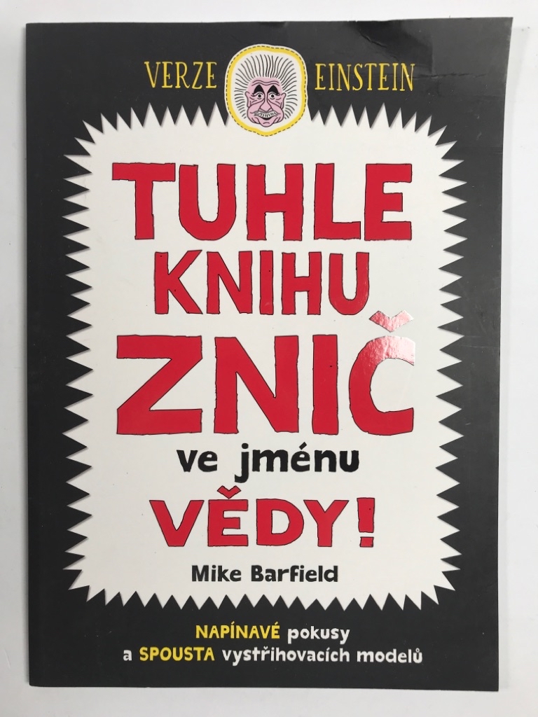 Tuhle knihu znič ve jménu vědy: Verze Einstein
