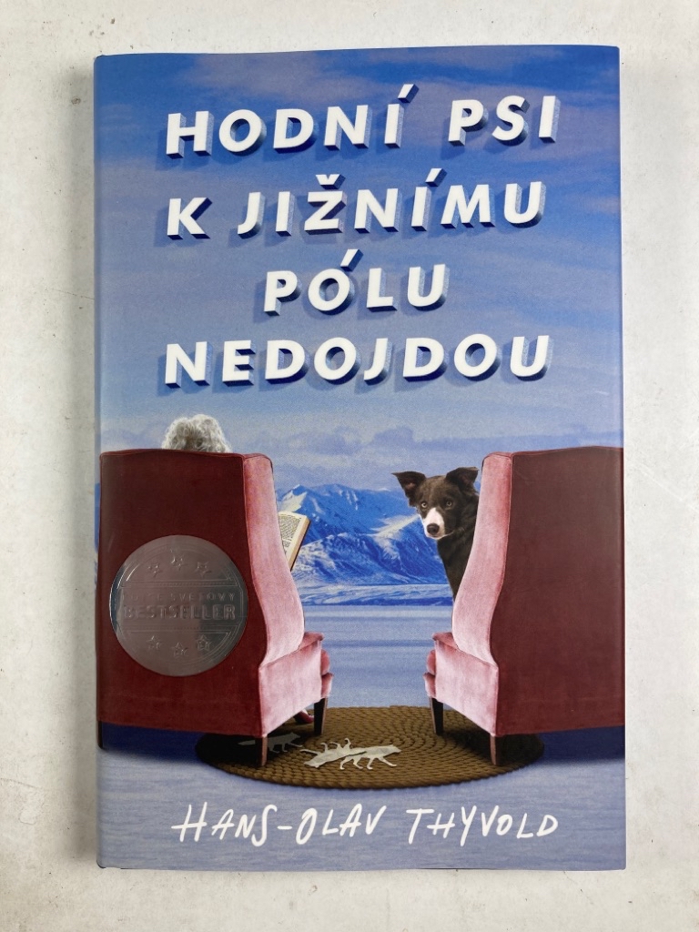 Levně Hodní psi k jižnímu pólu nedojdou