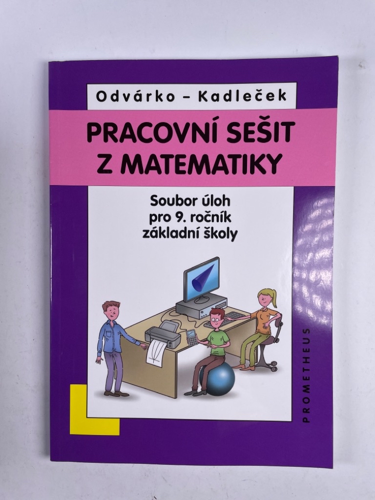 Levně Matematika pro 9. roč. ZŠ - Pracovní sešit, sbírka úloh