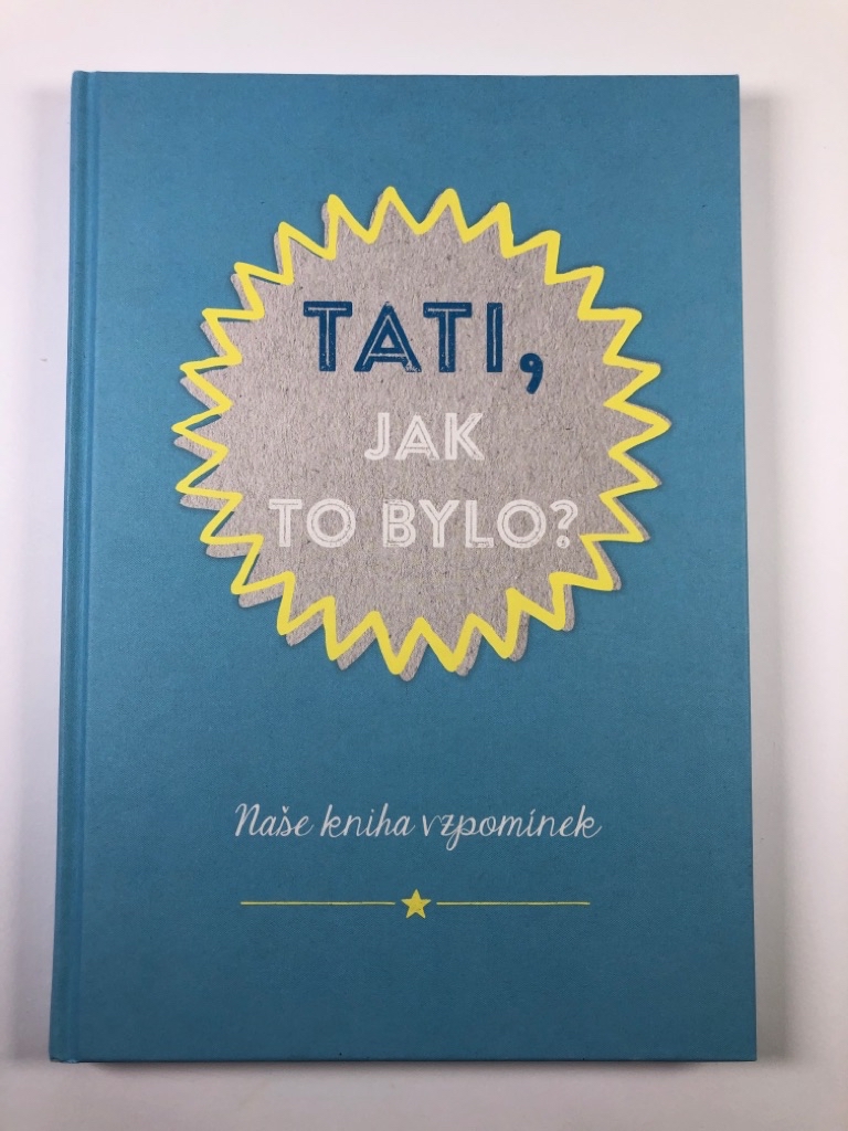 Tati, jak to bylo?