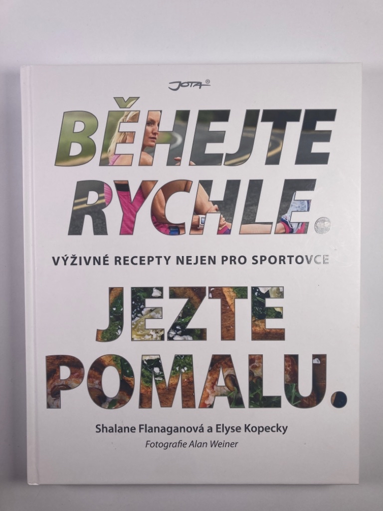 Běhejte rychle, jezte pomalu