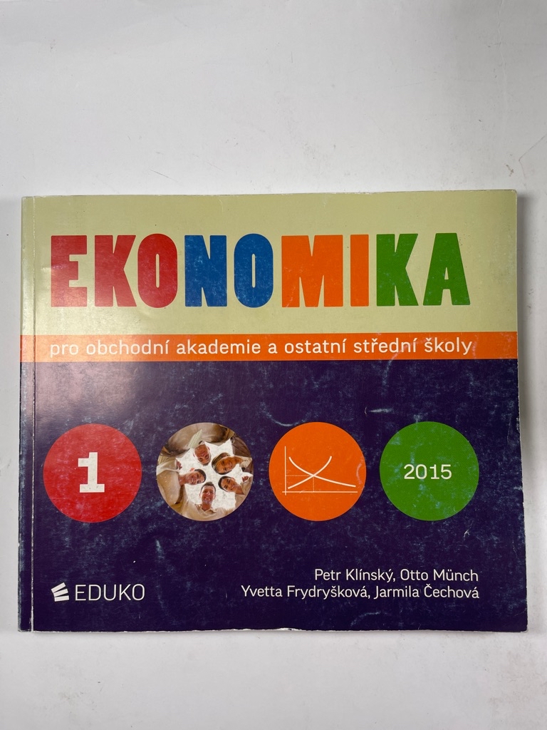 Levně Ekonomika 1 pro obchodní akademie a ostatní střední školy Měkká (2015)