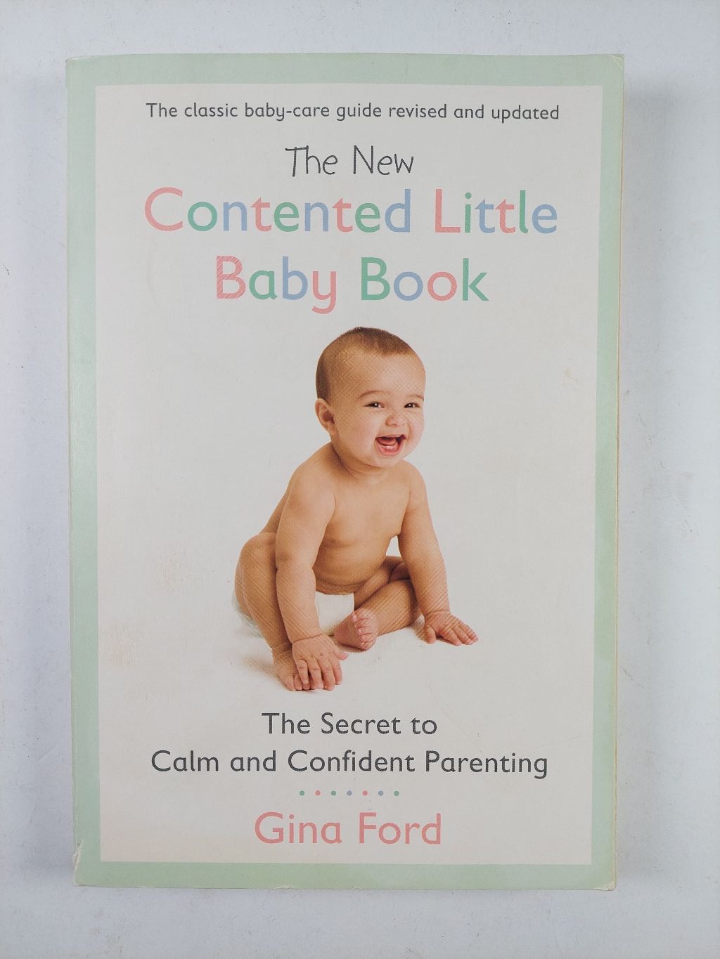 Levně The New Contented Little Baby Book: The Secret to Calm and Confident Parenting Měkká