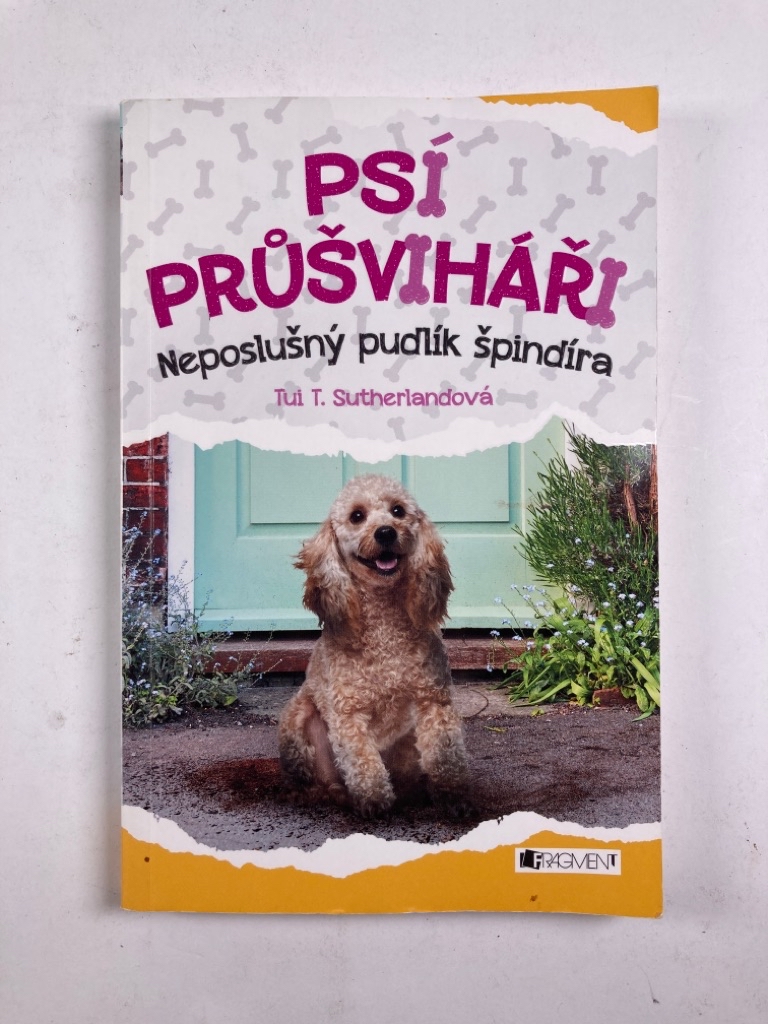 Levně Psí průšviháři: Neposlušný pudlík špindíra (3)