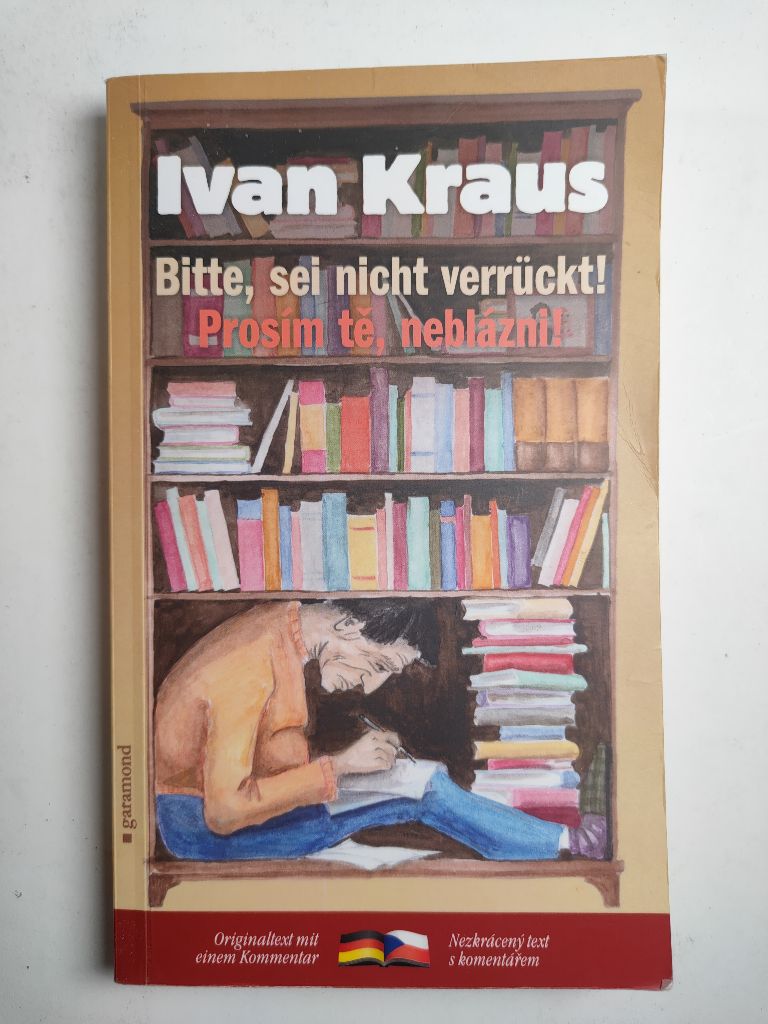 Levně Prosím tě, neblázni! / Bitte, sei nicht verruckt!