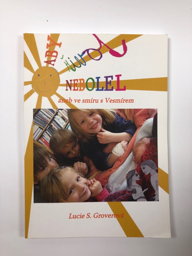 Levně Aby život nebolel aneb ve smíru s vesmírem