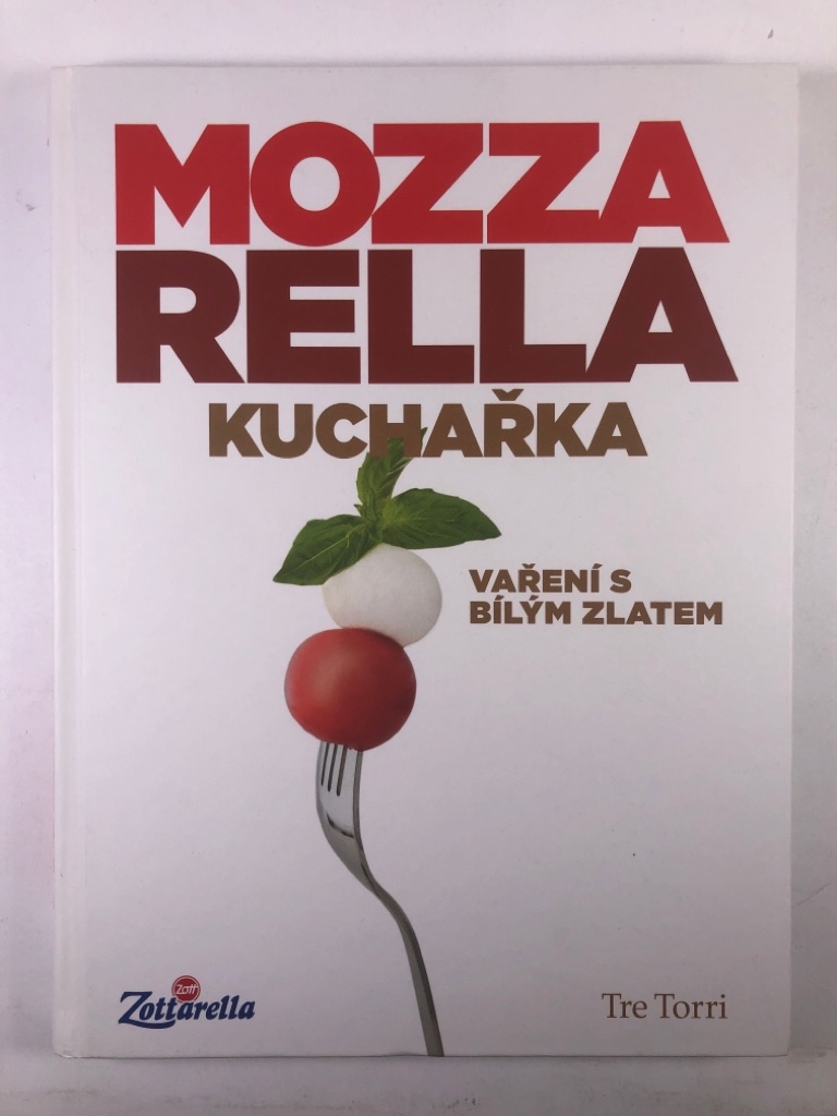 Levně Mozzarella kuchařka – Vaření s bílým zlatem