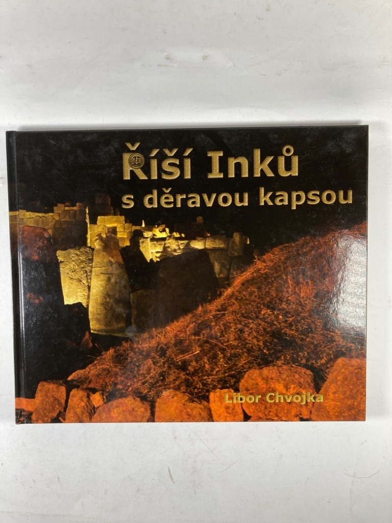Levně Říší Inků s děravou kapsou