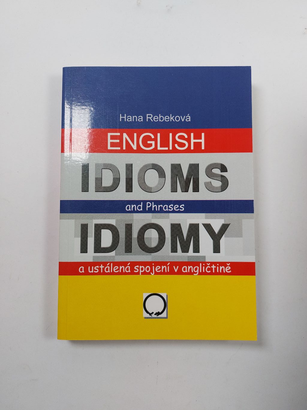 Levně Idiomy a ustálená spojení v angličtině / English Idioms and Phrases Měkká (2007)