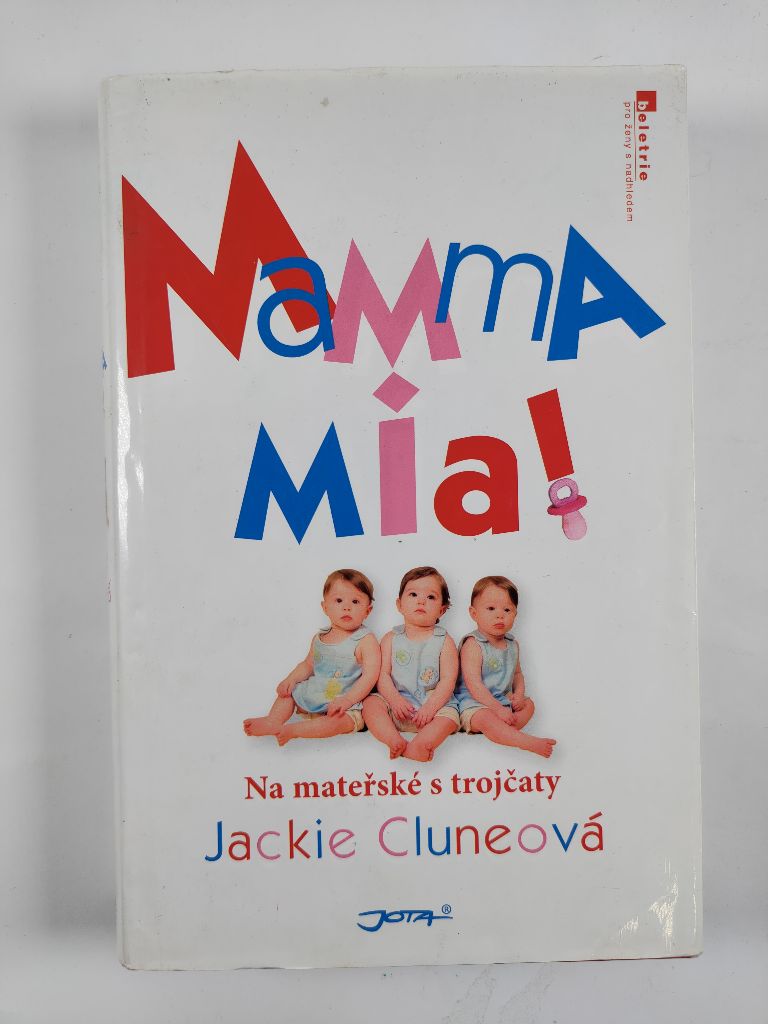 Levně Mamma mia! – Na mateřské s trojčaty