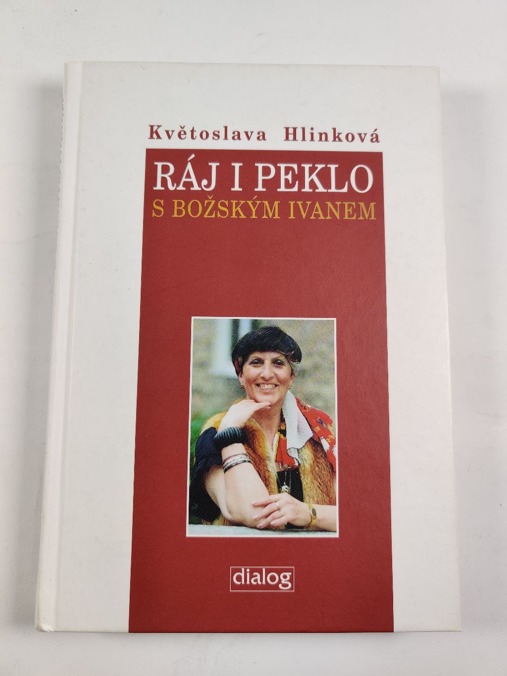 Levně Ráj i peklo s božským Ivanem