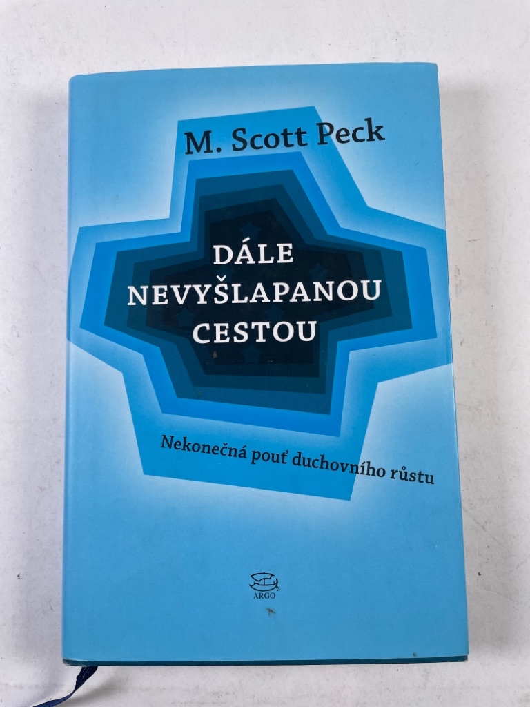 Dále nevyšlapanou cestou: Nekonečná pouť duchovního růstu Pevná (2010)