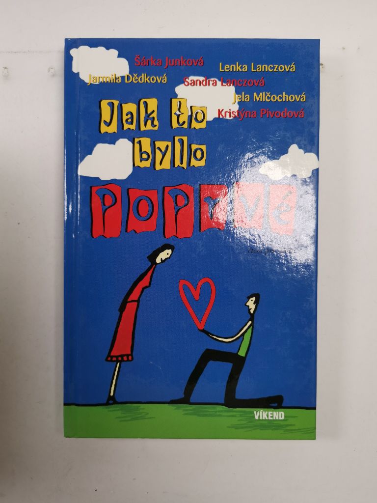 Jak to bylo poprvé: první lásky v šesti podobách
