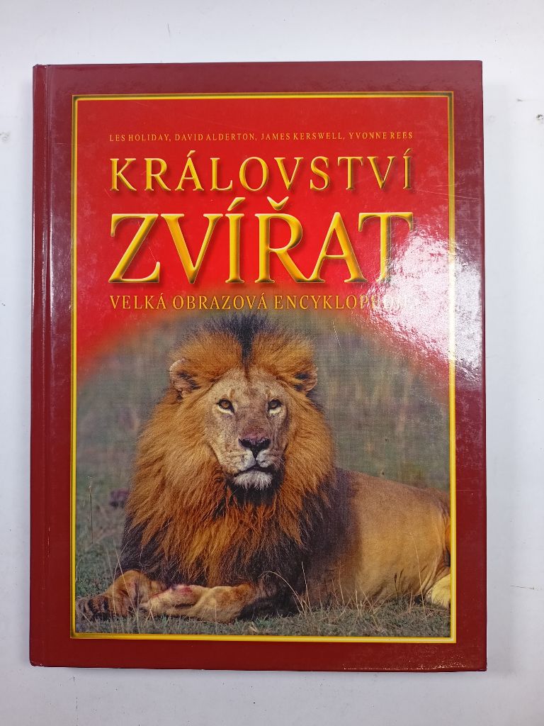 Levně Království zvířat: velká obrazová encyklopedie