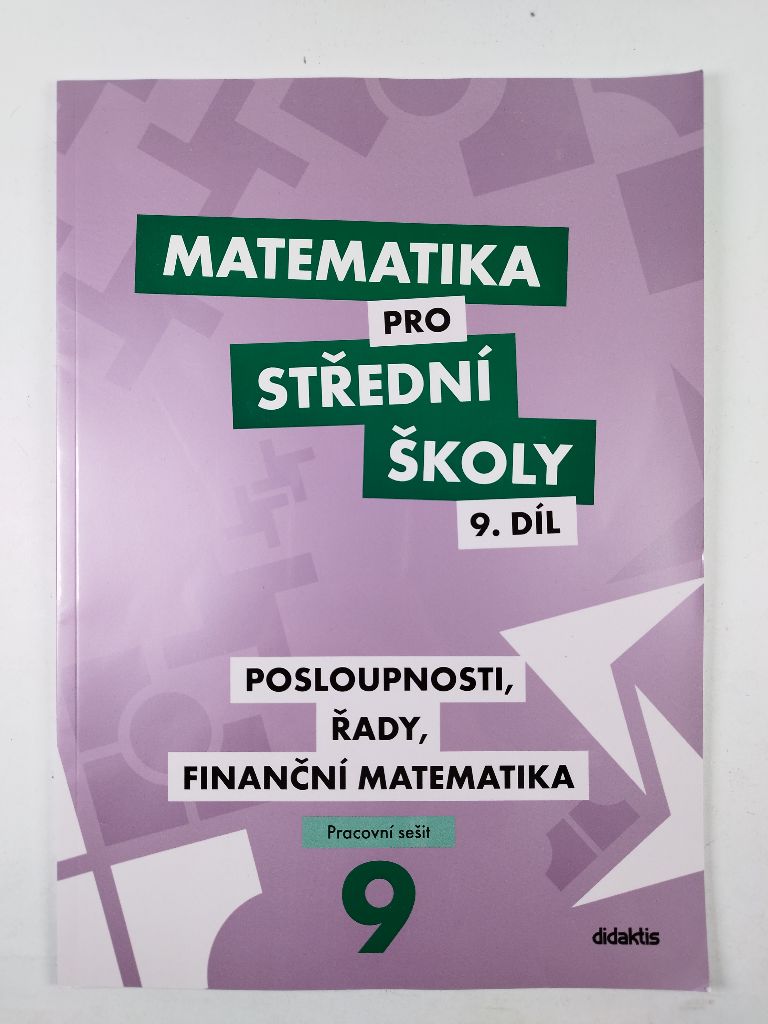 Matematika pro střední školy 9. díl Pracovní sešit Měkká (2019)