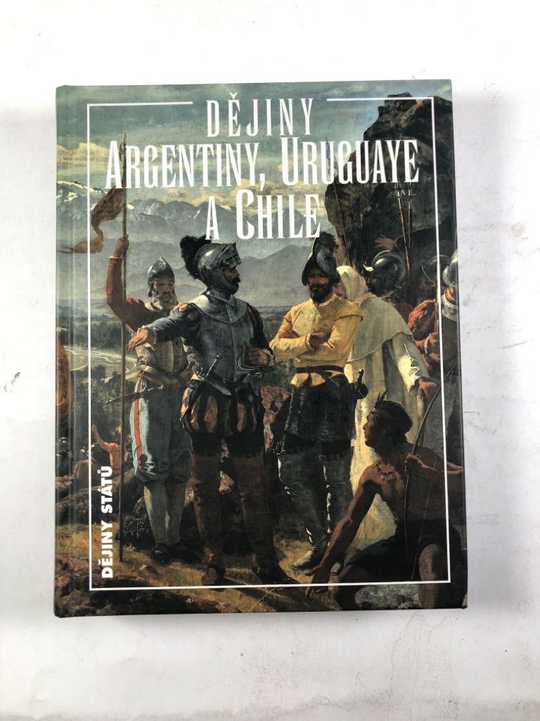 Levně Dějiny Argentiny, Uruguaye, Chile Pevná (2012)