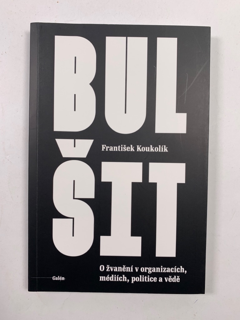 Levně Bulšit: O žvanění v organizacích, médiích, politice a ve vědě