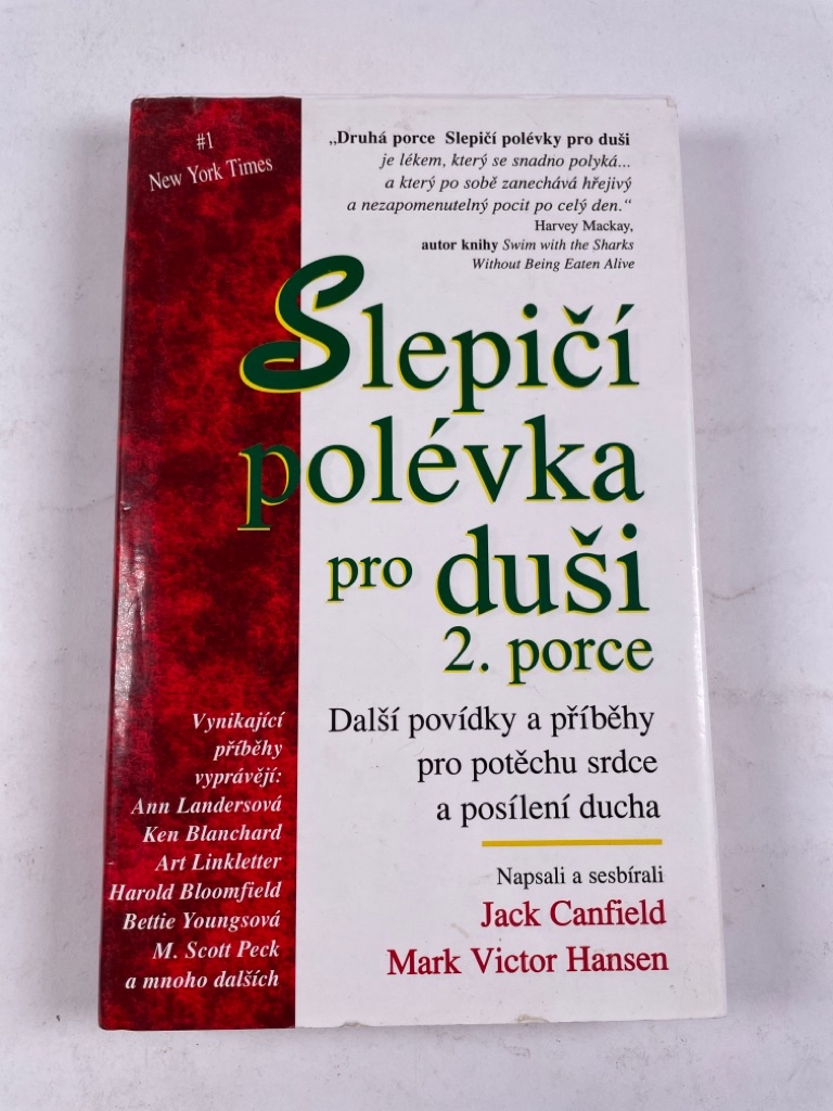 Levně Slepičí polévka pro duši: povídky a příběhy pro potěchu srdce a posílení ducha 2. porce Pevná (1997)