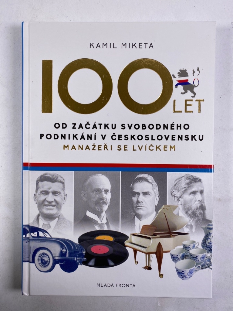 Levně 100 let od začátku svobodného podnikání v Československu: Manažeři se lvíčkem