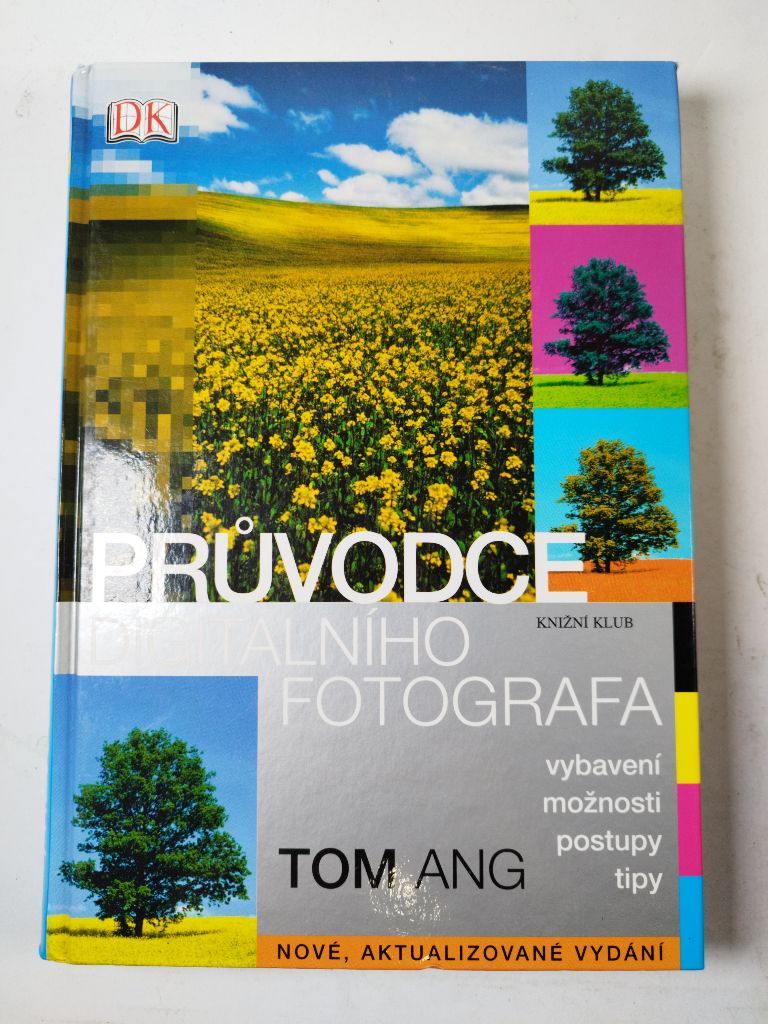 Levně Průvodce digitálního fotografa Pevná (2004)