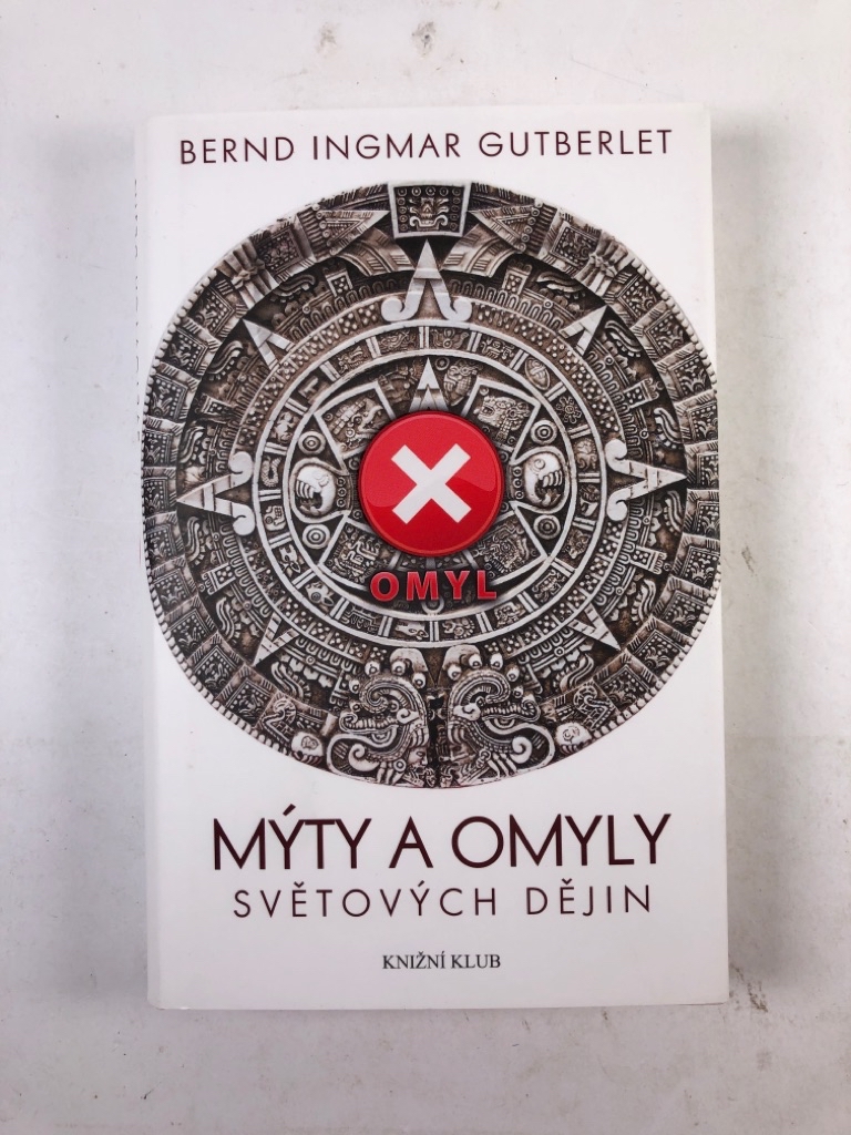Levně Mýty a omyly světových dějin