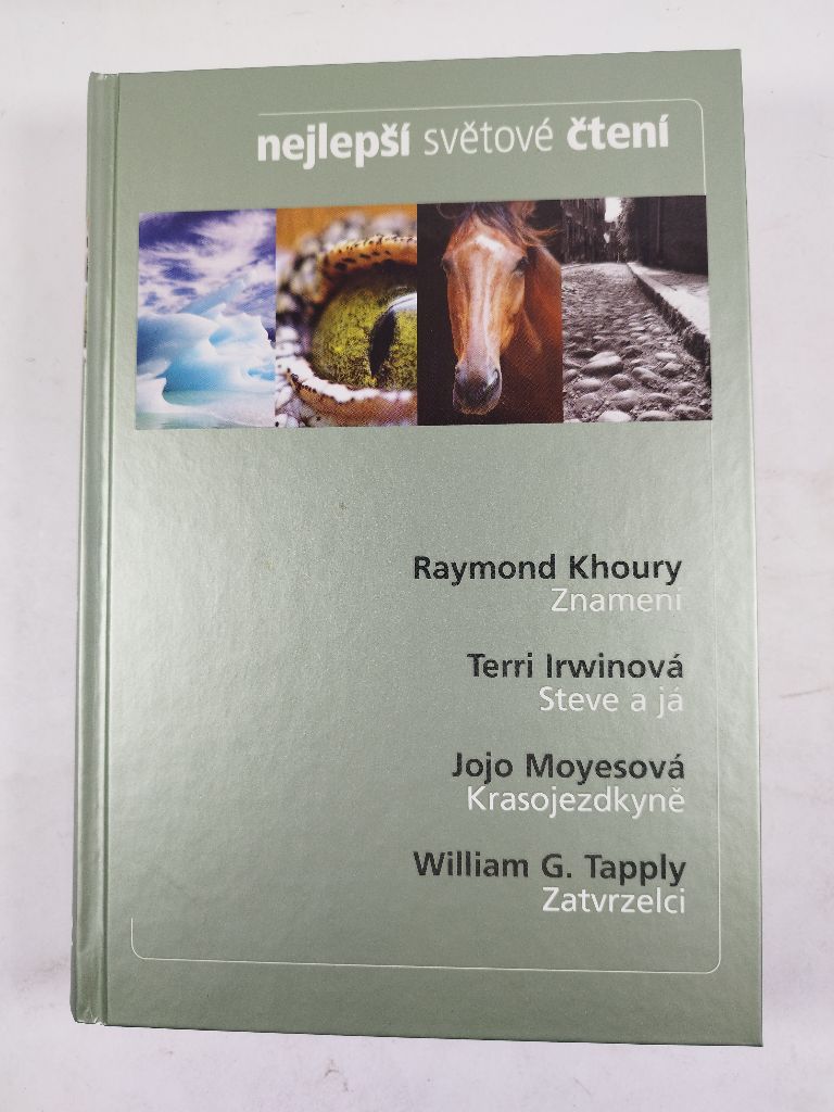 Nejlepší světové čtení: Znamení / Steve a já / Krasojezdkyně / Zatvrzelci