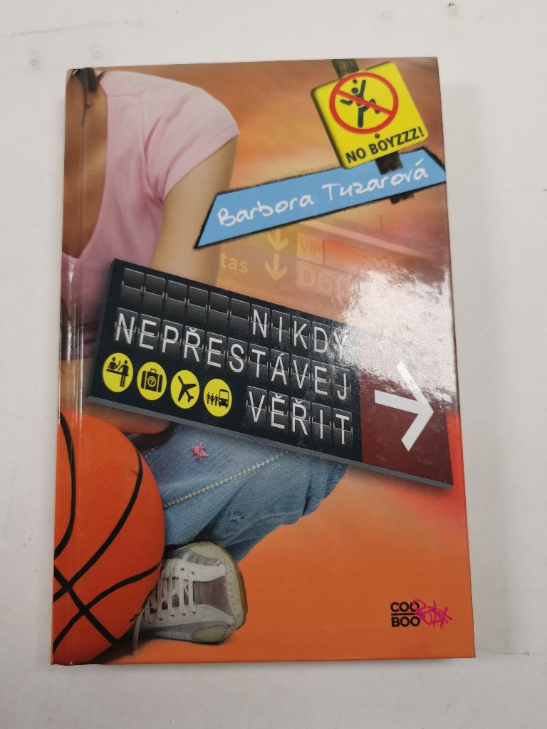 Nikdy nepřestávej věřit