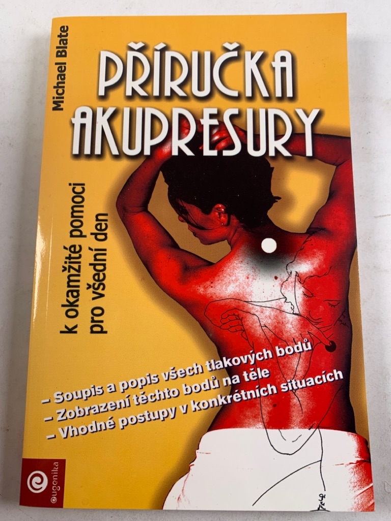 Příručka akupresury k okamžité pomoci