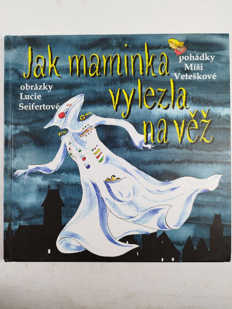 Jak maminka vylezla na věž