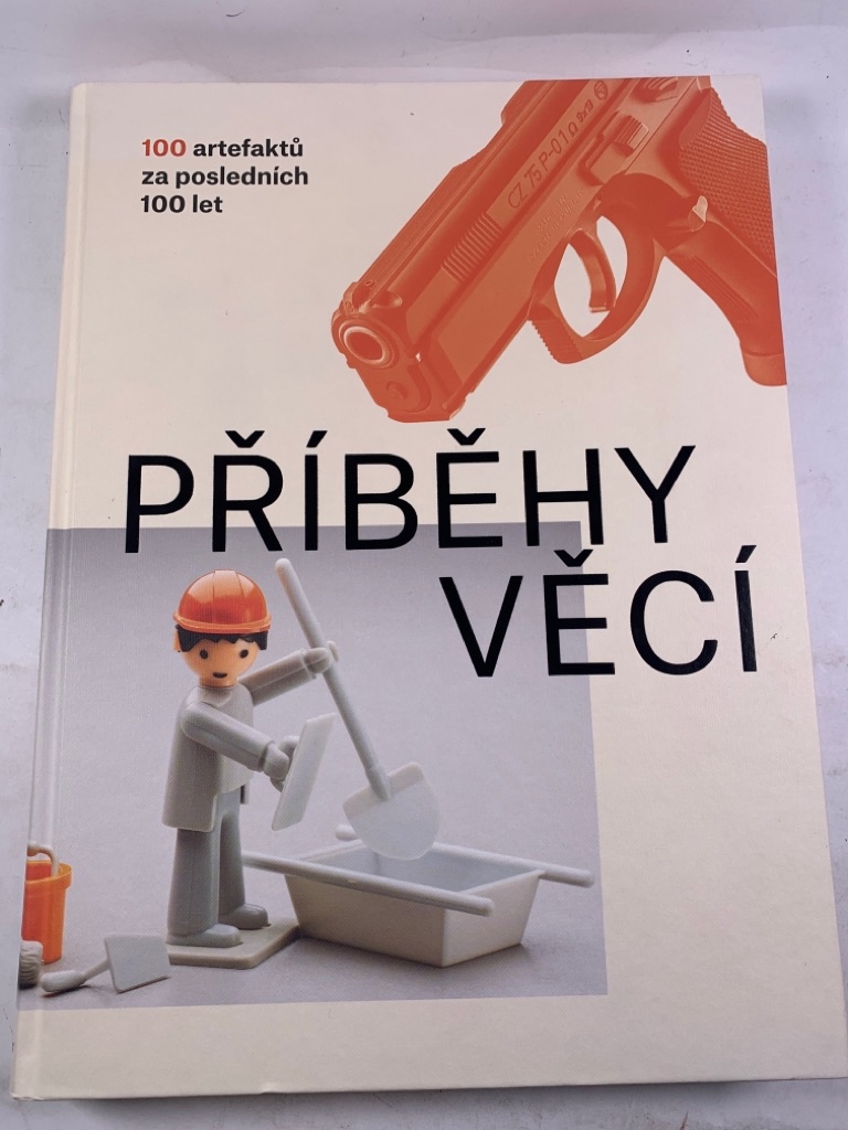Levně Příběhy věcí - 100 artefaktů za posledních 100 let