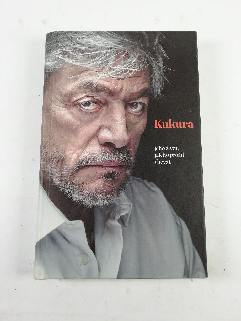 Kukura: jeho život jak ho prožil Čičvák
