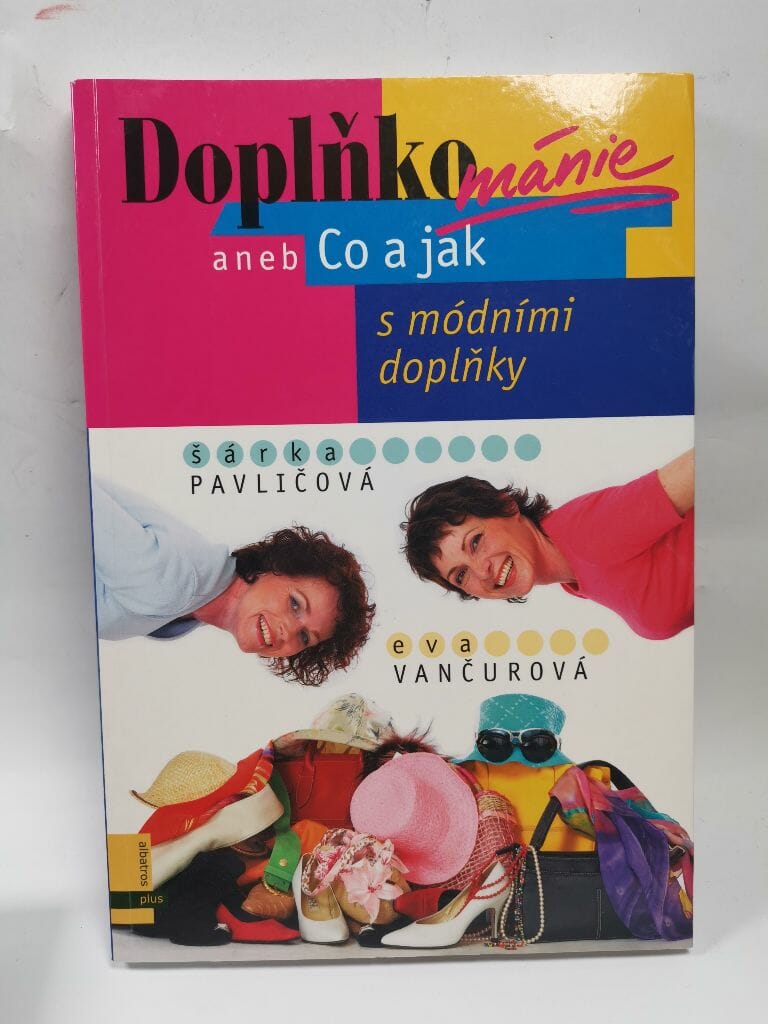 Levně Doplňkománie aneb Co a jak s módními doplňky