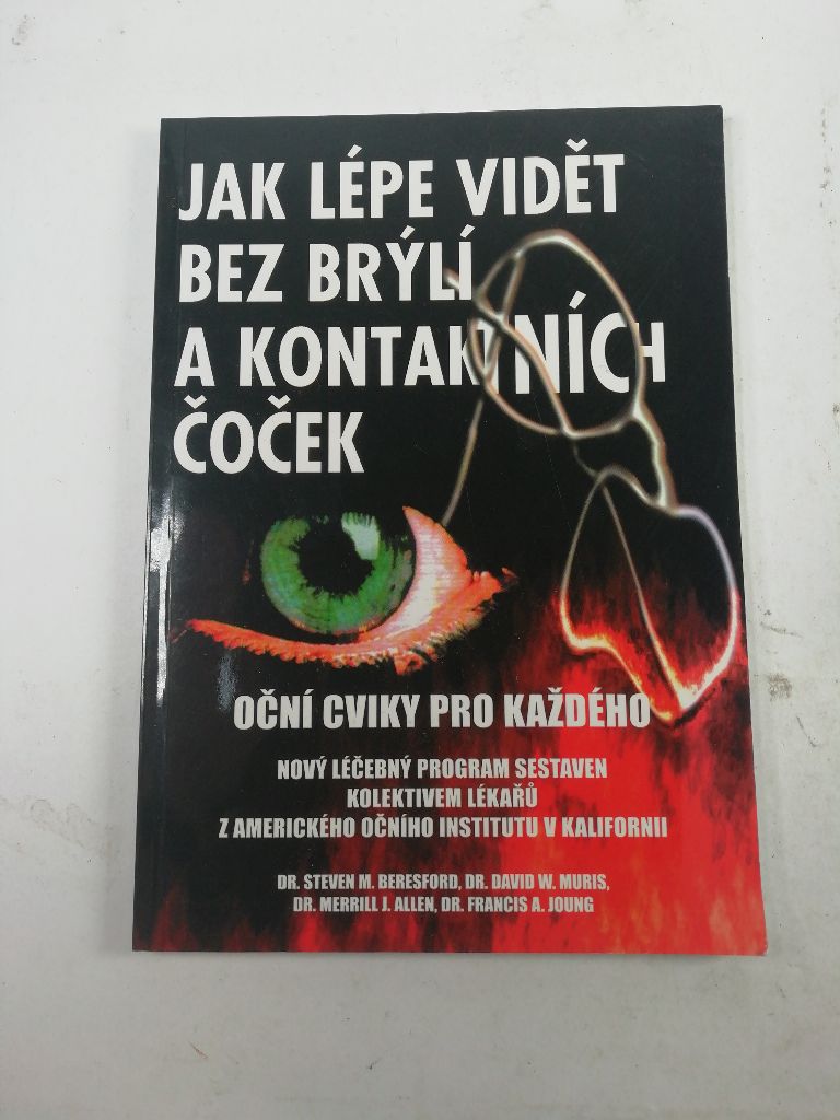 Levně Jak lépe vidět bez brýlí a kontaktních čoček: oční cviky pro každého