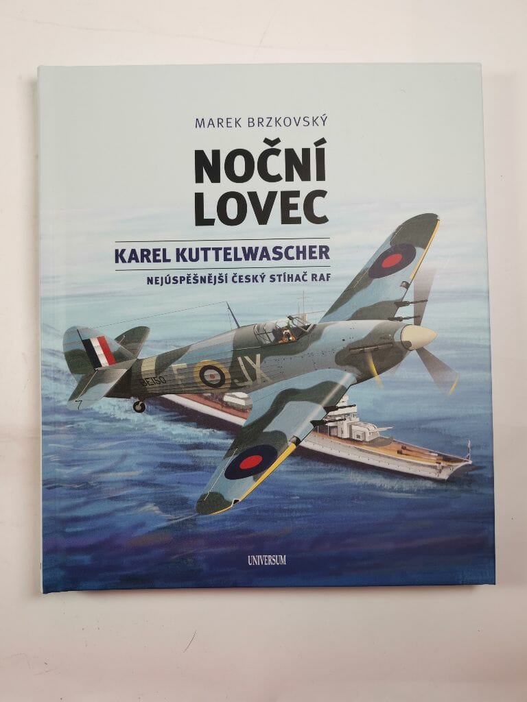 Levně Noční lovec - Karel Kuttelwascher – nejúspěšnější český stíhač druhé světové války