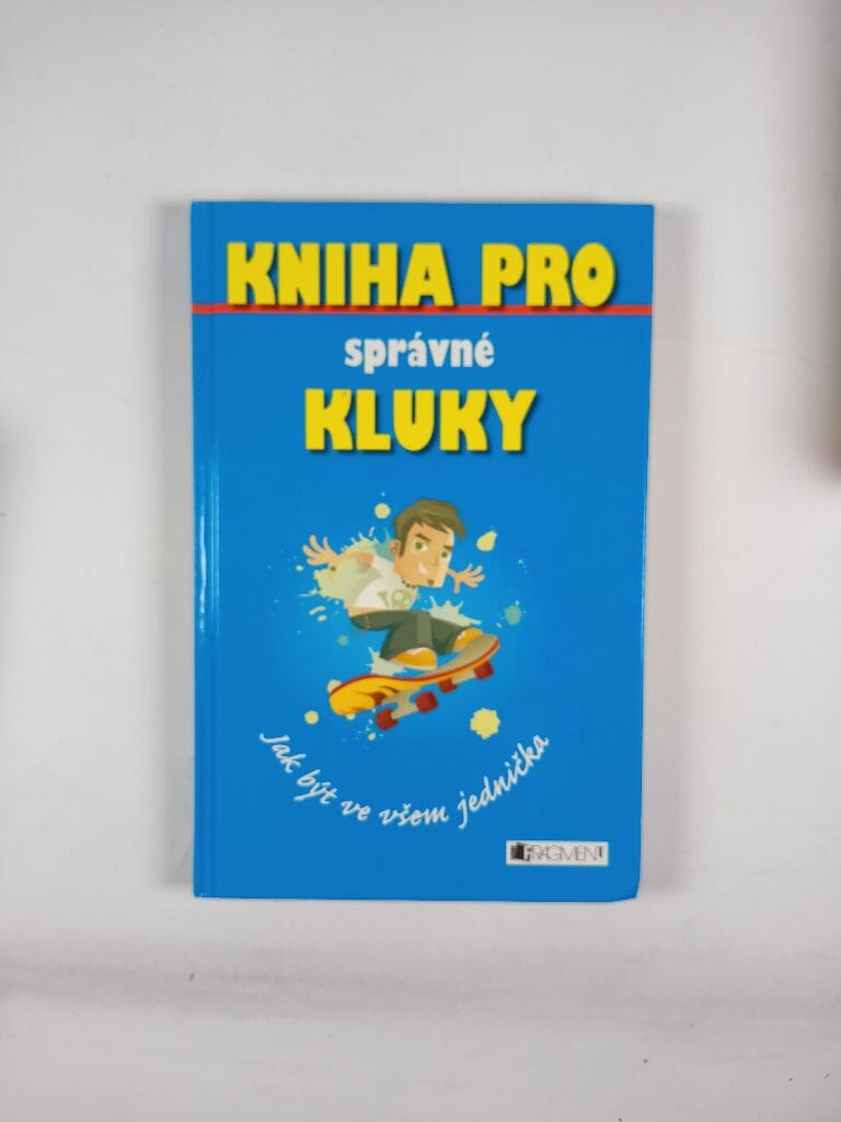 Levně Kniha pro správné kluky Pevná (2007)