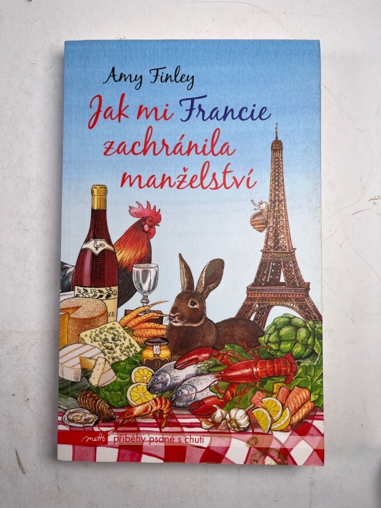 Jak mi Francie zachránila manželství