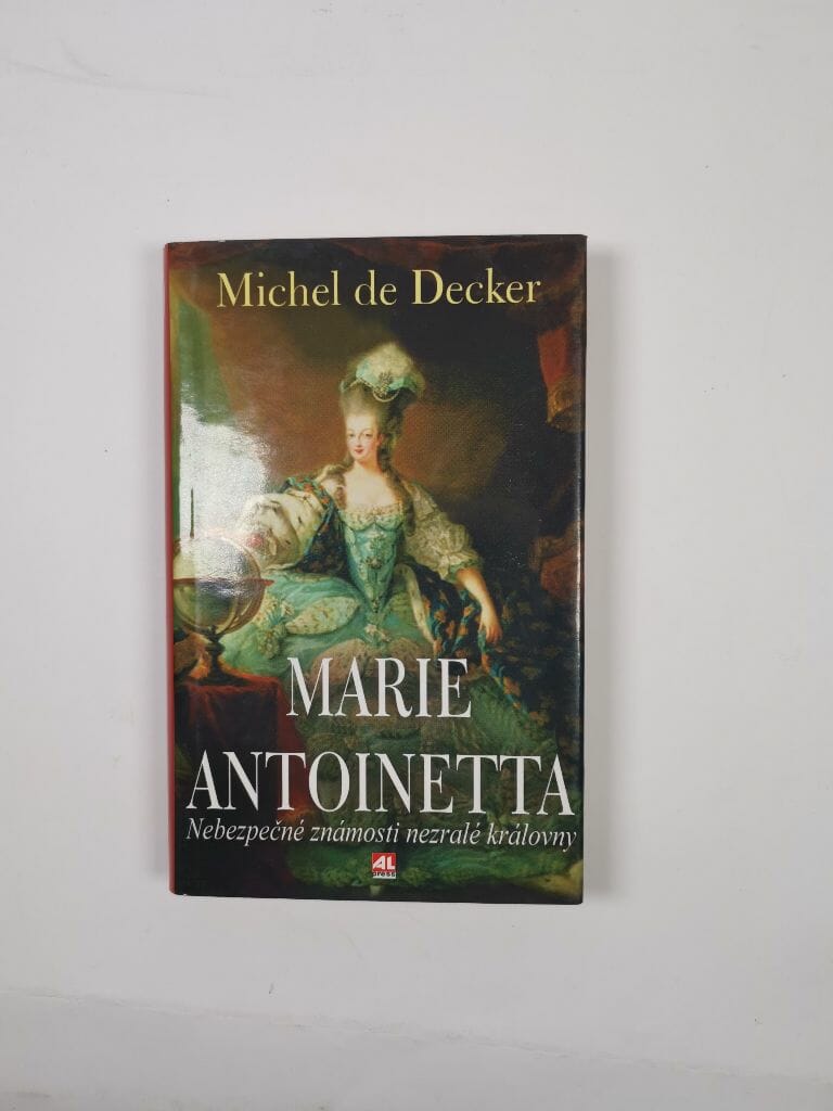 Levně Marie Antoinetta: životní příběh francouzské královny