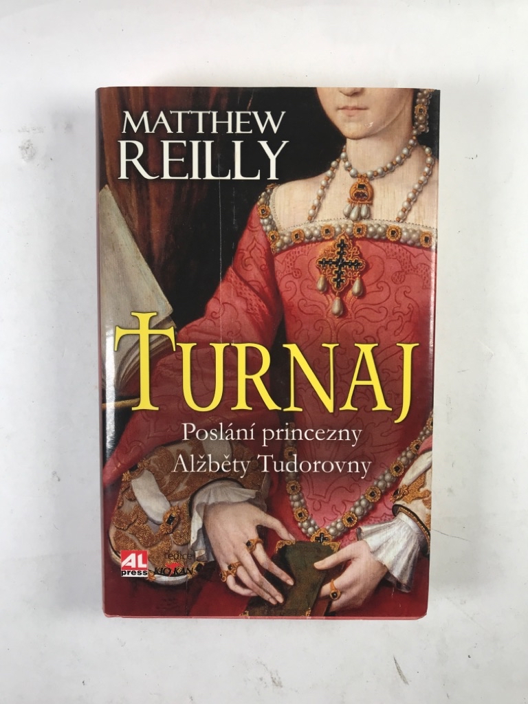 Levně Turnaj – Poslání princezny Alžběty Tudorovny