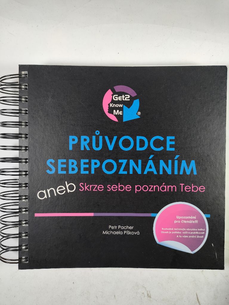 Průvodce sebepoznáním, aneb, Skrze sebe poznám Tebe