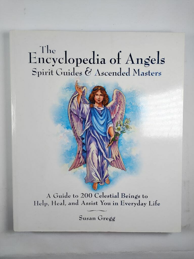 The Encyclopedia of Angels, Spirit Guides &amp; Ascended Masters